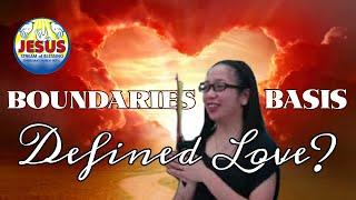 The Basis & Boundaries Of Love - JSBC Preacher Emily D. De Los Santos