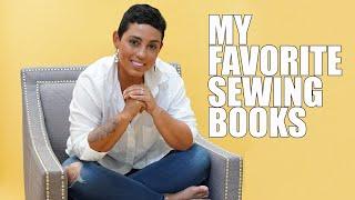 MY FAVORITE SEWING BOOKS