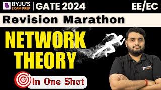 GATE 2024 | Revision Marathon Class‍️| Network Theory in One Shot | BYJU'S GATE