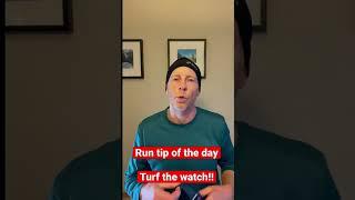 RUN TIP OF THE DAY //  Ditch the watch once in a while!