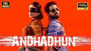 Andhadhun | अंधाधुन | Ayushmann Khurrana, Tabu, Radhika Apte | Superhit Thriller Movie 2018