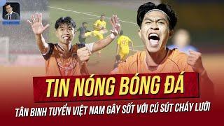 Tin nóng 10/3: Tân binh tuyển VN gây sốt với cú sút cháy lưới; AFC giúp HLV Kim Sang Sik thở phào