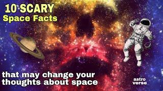 10 Scary Facts About Space | Astro Verse