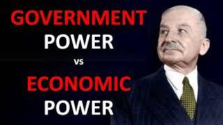 Government Power vs Economic Power (by Ludwig von Mises)