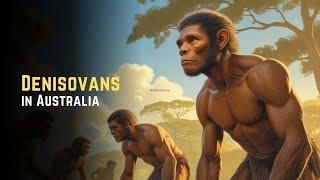 Denisovans in Australia: The Discovery That Shook Evolution | Ancient Humans | Documentary