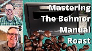 Mastering the Behmor Manual Roast - Home Coffee Roasting