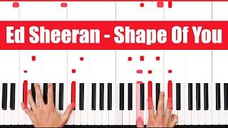 Shape Of You Ed Sheeran Piano Tutorial Full Song