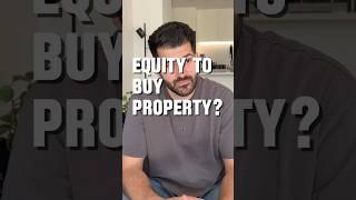 Using equity to buy your first investment can be quite easy! If you want to know more let me know !