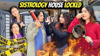 Sistrology House Locked|Adhi Raat Ko Ghar Par Aag Lag Gaye|Mama Ny Ghar Sy Nikal Dia|Sistrology