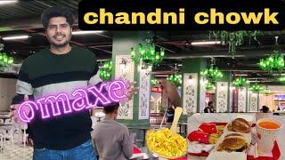 Chandni Chowk  Omaxe Mall | Delhi Food Vlog 2024 | part 1 |