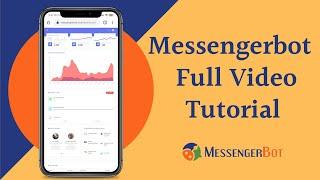 Messengerbot - Full Video Set Up Tutorial for Beginners