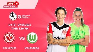 Bundesliga Women 2024: Frankfurt vs Wolfsburg | Live Stream