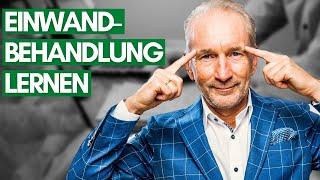 Einwandbehandlung im Verkauf! (Schritt für Schritt Anleitung)