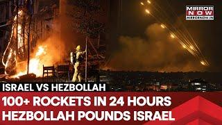 Hezbollah Fires 100+ Rockets At Israel | 2 Attacks IN 24 Hrs | Tel Aviv, Herzliya Struck | Watch