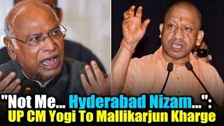 "Not Me... Hyderabad Nizam...": UP CM Yogi To Mallikarjun Kharge | IND Today