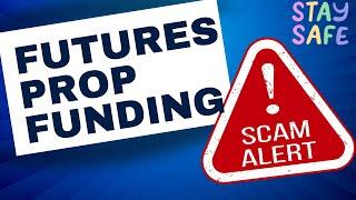 Prop Firm Scam Alert!  Here Are Some Reliable Futures Prop Firms to Consider