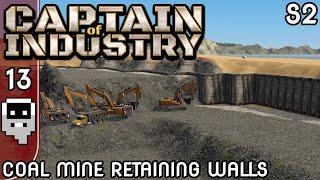 Coal Mine Retaining Wall - S2E13 ║ Captain of Industry