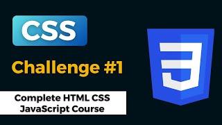 CSS Challenge #1 | Complete HTML CSS JavaScript Course