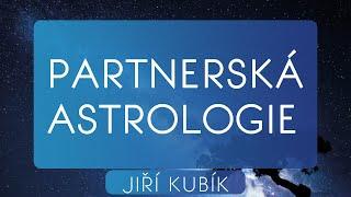 Kurz partnerské astrologie 2018/19 - úvodní hodina 1.