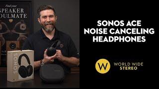 Review: Sonos Ace Noise Canceling Headphones