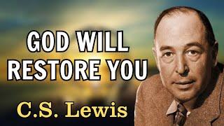 The Secret to Overcoming Your Greatest Trials with God | C.S. Lewis 2024