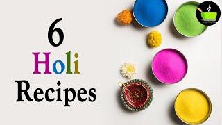 6 Holi Recipes For Sweets & Snacks | Holi Recipes | Holi 2025 | Holi Special Snacks Drinks | Holi