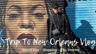 THE BEAUTIFUL LIFE: TRIP TO NEW ORLEANS | Travel Tips + Shopping + City Touring