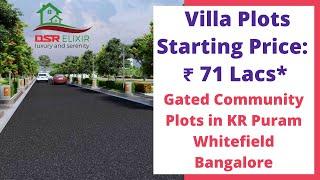 Gated Community Plots in KR Puram Whitefield Bangalore |  +91-6366370375 | Price 71 Lacs