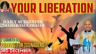 Freedom in the Spirit | Surrender & Deliverance Prayer by Fr.Roni George VC | December 3