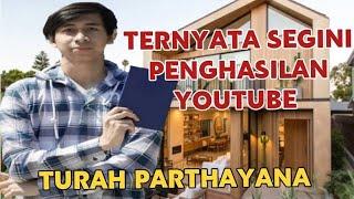 MAKIN KAYA || SEGINI GAJI TURAH PARTHAYANA DARI YOUTUBE