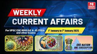 Weekly Current Affairs 1 to 7 Jan 2025 | Norovirus, HMPV, One Nation One Subscription | MADE EASY