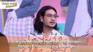 Giorgino Abraham Ingin Punya Pasangan Dengan Kriteria Sayang Keluarga - PAGI PAGI AMBYAR(19/9/24) P3