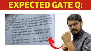 Expected GATE 2025 Question from Speed , Distance & Time - APTITUDE