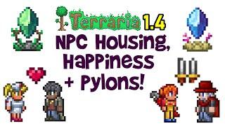 Terraria 1.4 Journey's End NPC Housing, Happiness & Pylons Guide!