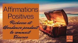 Affirmations positives ABONDANCE et ARGENT 8 heures| Programmez votre subconscient en dormant !