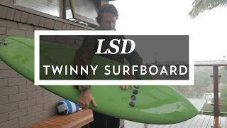 LSD Twinny | Surfboard Review