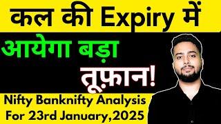 NIFTY PREDICTION FOR TOMORROW & BANKNIFTY ANALYSIS FOR 23RD JAN 2025 | MARKET ANALYSIS FOR TOMORROW