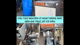 Cấu tạo nguyên lý hoạt động máy nén khí trục vít có dầu (hitachi), video giới thiệu thực tế