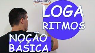LOGARITMO : NOÇÃO BÁSICA