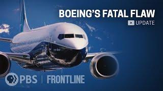 Boeing's Troubled 737 Max Plane | “Boeing’s Fatal Flaw" Update (full documentary) | FRONTLINE