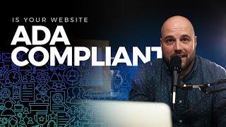 Is Your Website ADA Compliant? A Simple Solution.