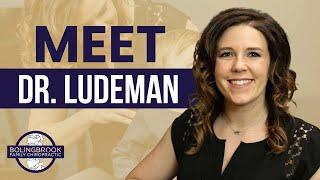 Meet Dr. Ludeman | Pediatric Chiropractor in Bolingbrook