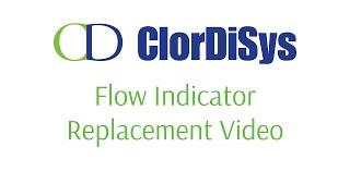 ClorDiSys Solutions, Inc - Change Flow Indicator