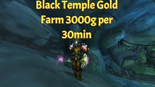 WoW Cata Black Temple Farm Gold 3000g/30min