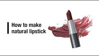 How to make natural lipstick