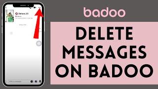 How to Delete Messages on Badoo (2024) | Remove Messages on Badoo