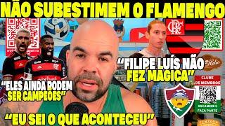 "O FLAMENGO SERÁ O CAMPEÃO" NÃO SUBESTIMEM ELES! O FILIPE LUÍS NÃO FEZ MÁGICA EU SEI O QUE ACONTECEU