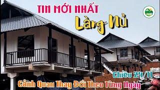 Tin Mới Nhất Về Khu Tái Thiết Dân Cư LÀNG NỦ Chiều 24/11 • Cảnh Quan Thay Đổi Theo Từng Ngày | TQTB