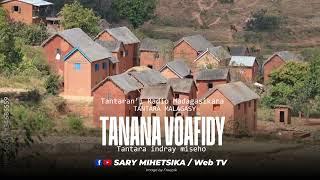 Tantara Malagasy - TANANA VOAFIDY (Tantaran'i Radio Madagasikara) Tantara Indray Miseho