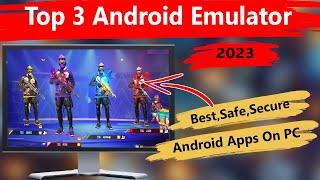 Top 3 Best Android Emulator For PC 2023...Run Android Apps And Games On PC ...